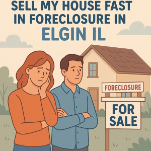 Couple facing foreclosure looking to sell their house fast in Elgin IL